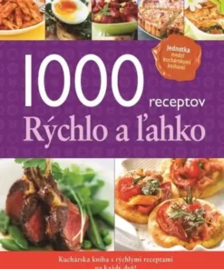 1000 receptov - Rýchlo a ľahko