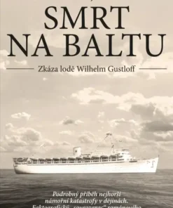 Smrt na Baltu - Zkáza lodě Wilhelm Gustloff