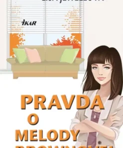 Pravda o Melody Brownovej