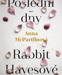 Poslední dny Rabbit Hayesové