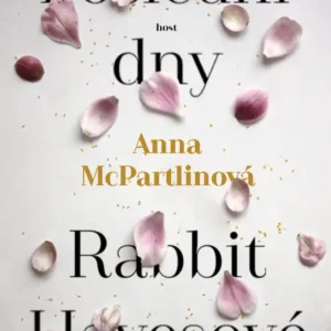 Poslední dny Rabbit Hayesové