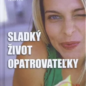 Sladký život opatrovateľky