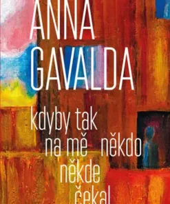 Kdyby tak na mě někdo někde čekal