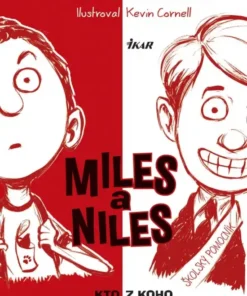 Miles a Niles 1: Kto z koho