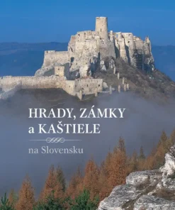 Hrady, zámky a kaštiele na Slovensku