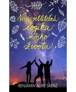 Nevysvetliteľná logika môjho života