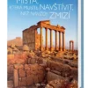 Místa, která musíte navštívit, než navždy zmizí