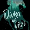 Dívka ve věži