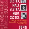 Velká sestra, malá sestra, rudá sestra