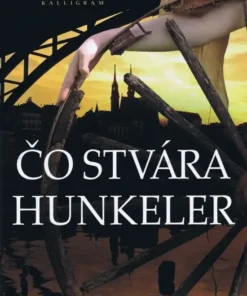 Čo stvára Hunkeler