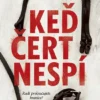 Keď čert nespí