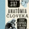 Vedeli ste? Anatómia človeka