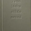 Větší lásku nikdo nezná
