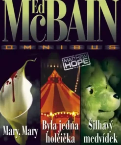 Omnibus: Mary, Mary, Byla jedna holčička, Šilhavý medvídek
