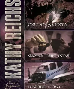 Osudová cesta / Vážná tajemství / Divoké kosti