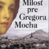 Milosť pre Gregora Mocha
