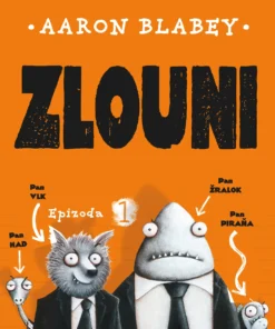 Zlouni epizody 1+2+3 – Obrázok 3