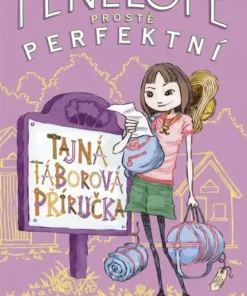 Penelope - prostě perfektní: Tajná táborová příručka