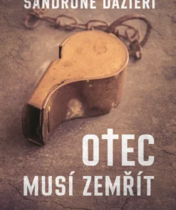 Otec musí zemřít