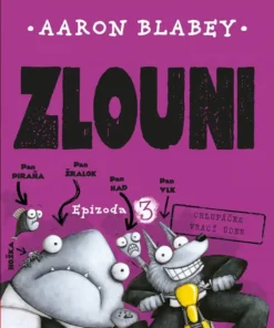 Zlouni epizody 1+2+3 – Obrázok 2