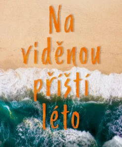 Na viděnou příští léto