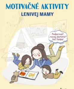 Motivačné aktivity lenivej mamy