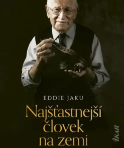 Najšťastnejší človek na zemi