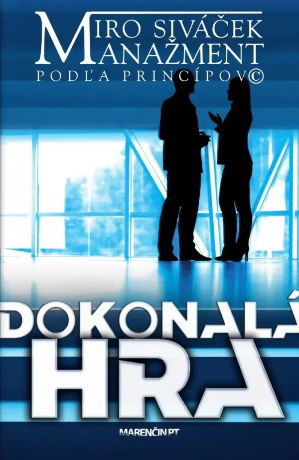 Dokonalá hra Manažment podľa princípov©