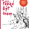 Je těžké být lvem