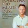 Posilovna pro mladé duše