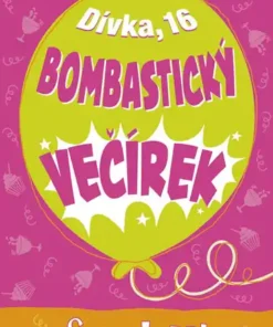 Dívka, 16: Bombastický večírek
