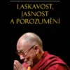 Laskavost, jasnost a porozumění