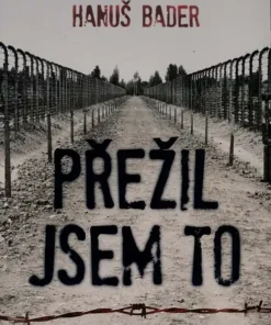 Přežil jsem to