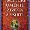 Toltécke umenie života a smrti