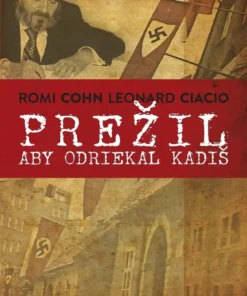 Prežil aby odriekal kadiš