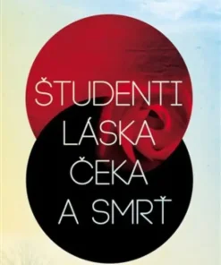 Študenti, láska, Čeka a smrť