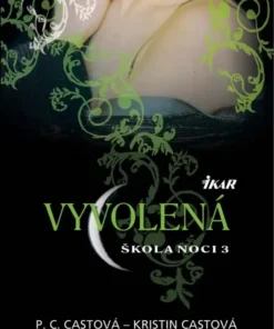 Škola noci 3: Vyvolená