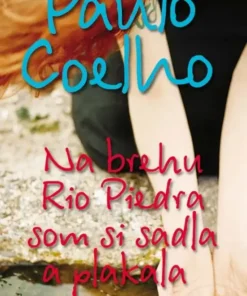 Na brehu Rio Piedra som si sadla a plakala