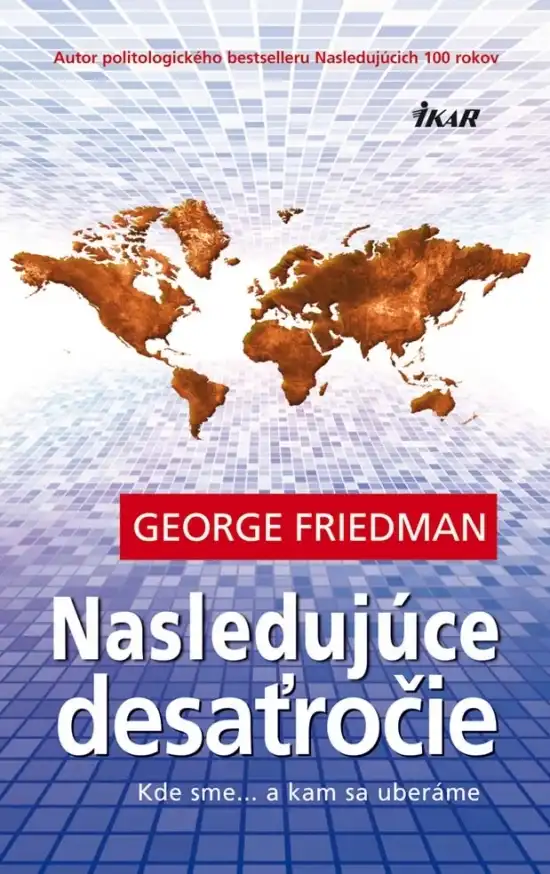 Nasledujúce desaťročie