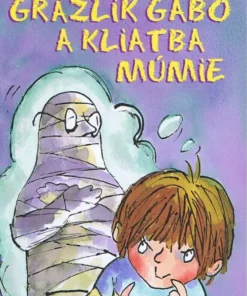 Grázlik Gabo a kliatba múmie