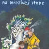 Lovci prízrakov na mrazivej stope