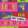 Hry na prázdniny - Hry vonku