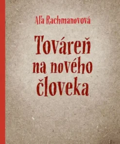 Továreň na nového človeka