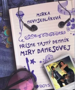 Prísne tajný denník Miry Danesovej