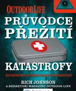 Katastrofy – Průvodce přežití