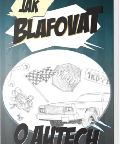 Jak blafovat o autech