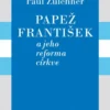 Papež František a jeho reforma církve