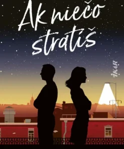 Ak niečo stratíš