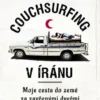 Couchsurfing v Íránu - Moje cesta do zem