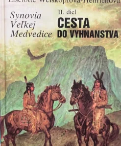 Synovia Veľkej Medvedice II. - Cesta do vyhnanstva
